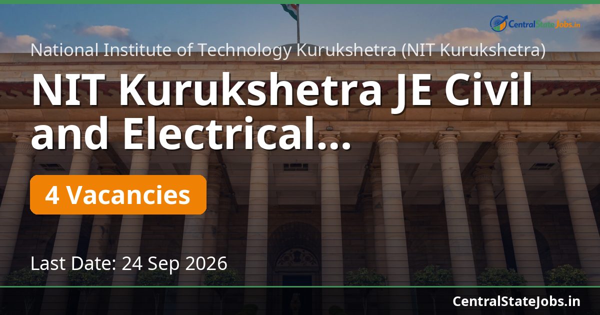 NIT Kurukshetra JE Civil and Electrical Recruitment 2026