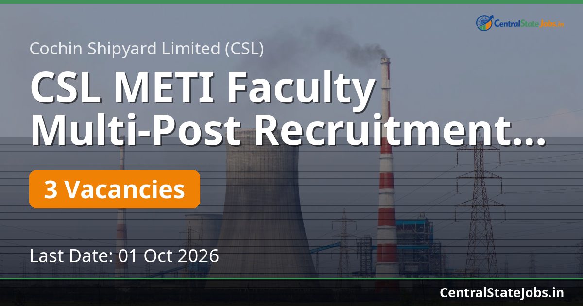 CSL METI Faculty Multi-Post Recruitment 2026