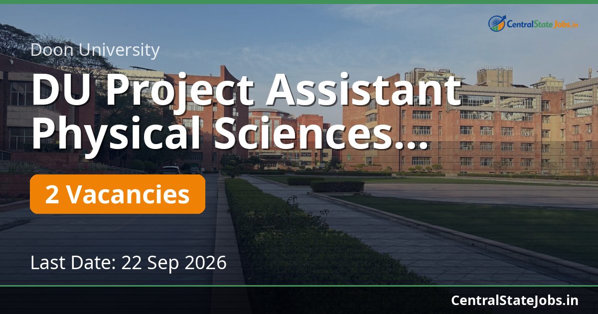 DU Project Assistant Physical Sciences Recruitment 2026