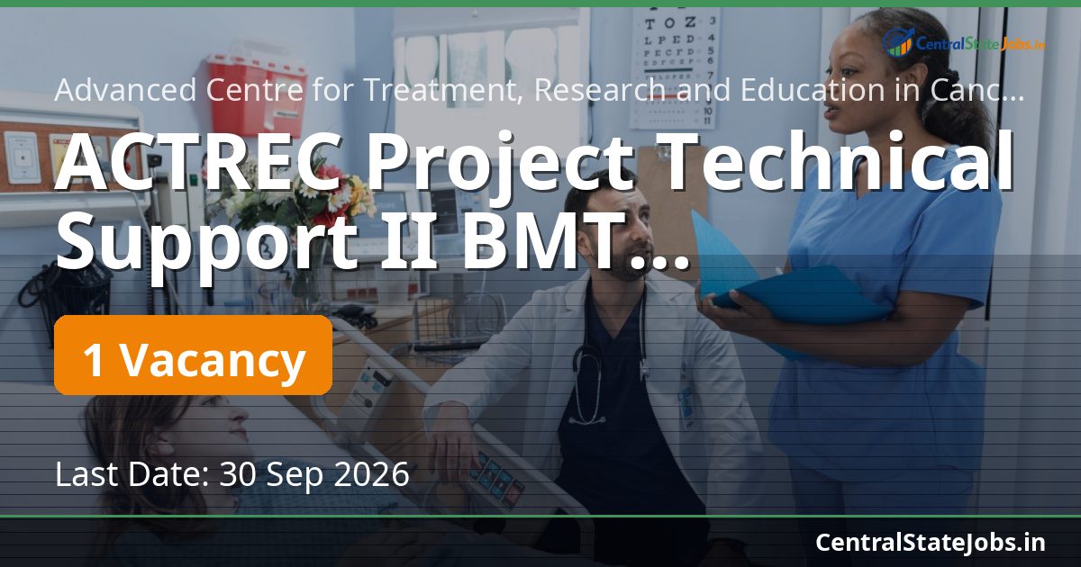 ACTREC Project Technical Support II BMT Recruitment 2026