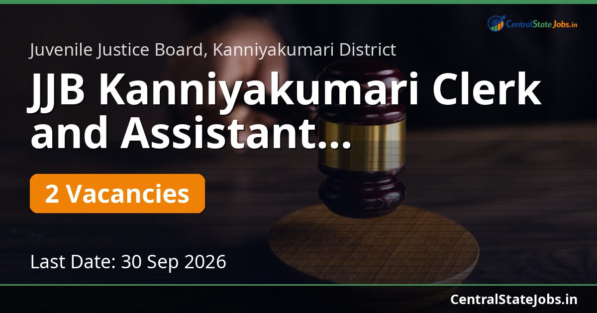 JJB Kanniyakumari Clerk and Assistant Recruitment 2026