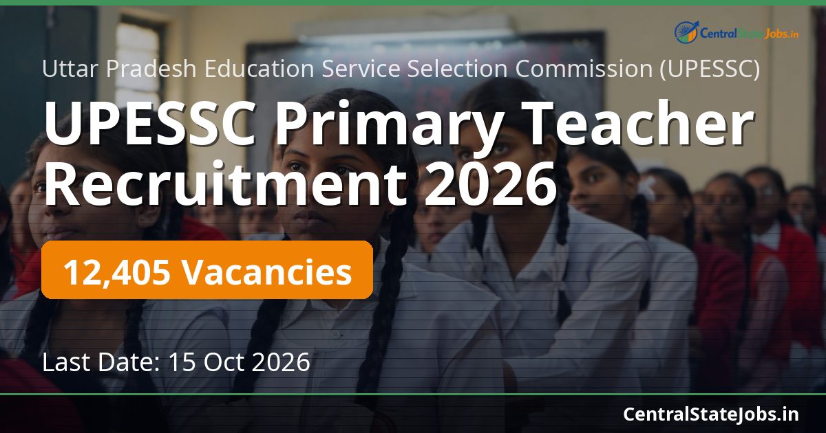 UPESSC प्राथमिक शिक्षक भर्ती 2026 – 12405 पद