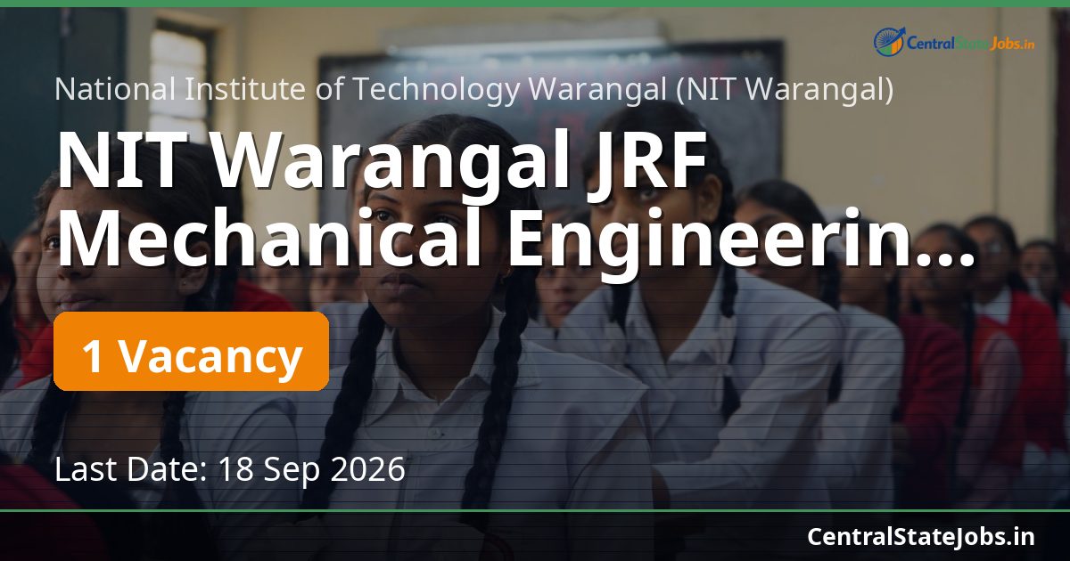 NIT Warangal JRF Mechanical Engineering Recruitment 2026