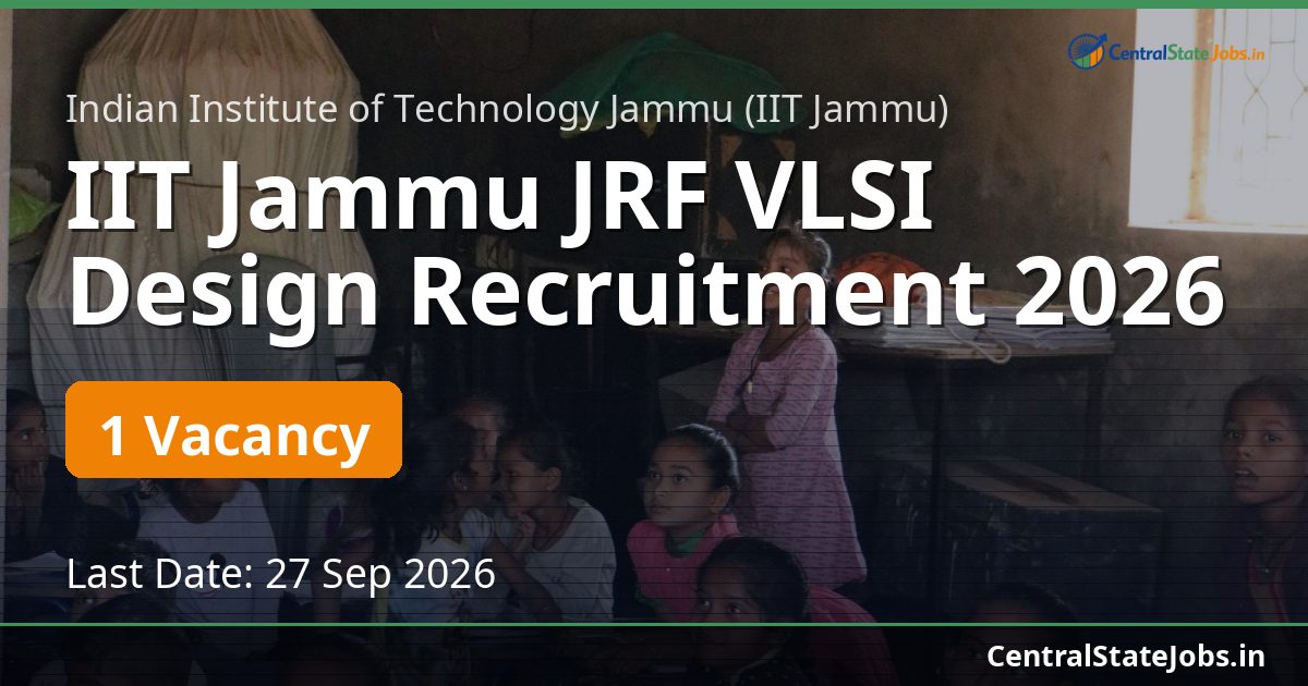 IIT Jammu JRF VLSI Design Recruitment 2026