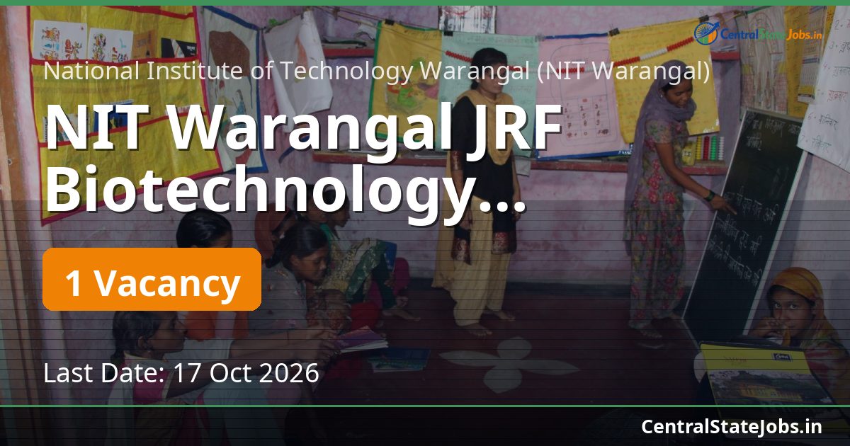 NIT Warangal JRF Biotechnology Recruitment 2026