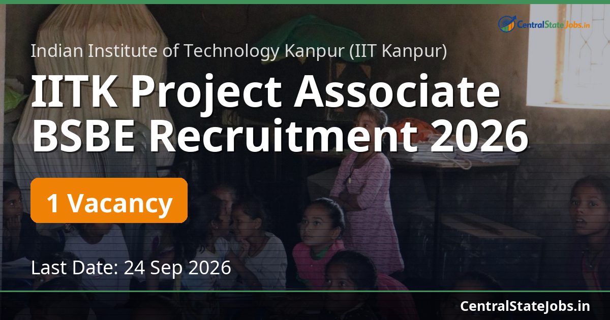 IITK Project Associate BSBE Recruitment 2026