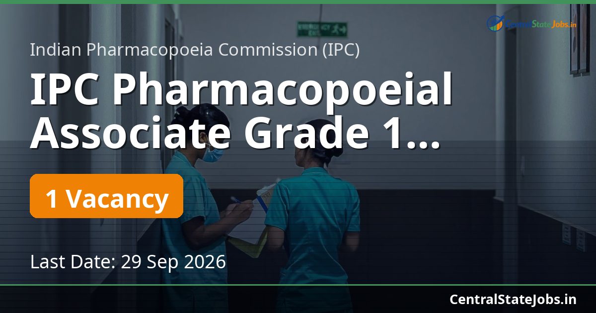 IPC Pharmacopoeial Associate Grade 1 Recruitment 2026