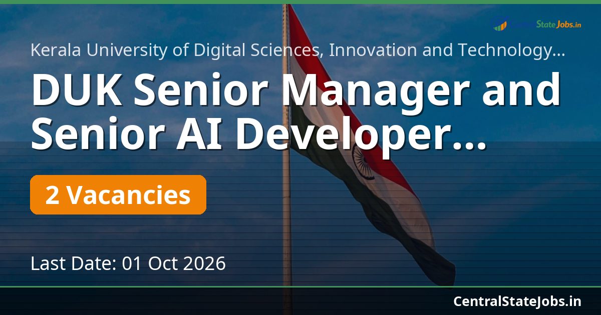 DUK Senior Manager and Senior AI Developer Recruitment 2026