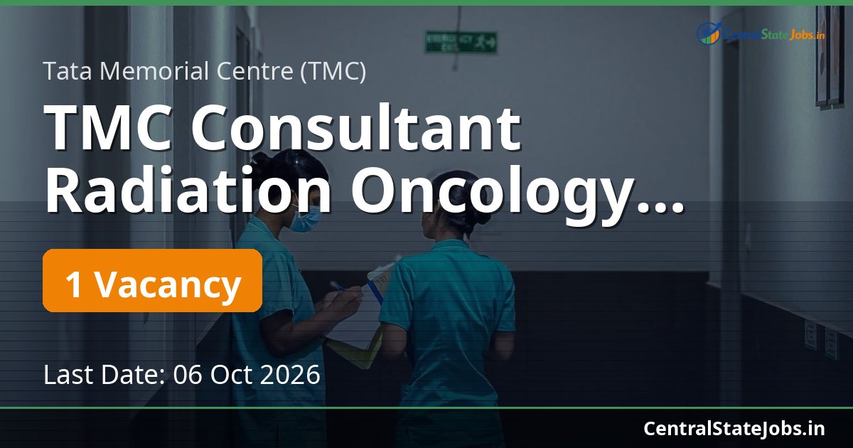 TMC Consultant Radiation Oncology Recruitment 2026