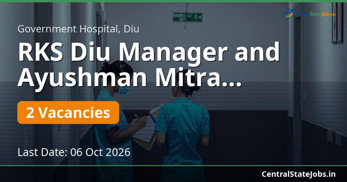 RKS Diu Manager and Ayushman Mitra Recruitment 2026