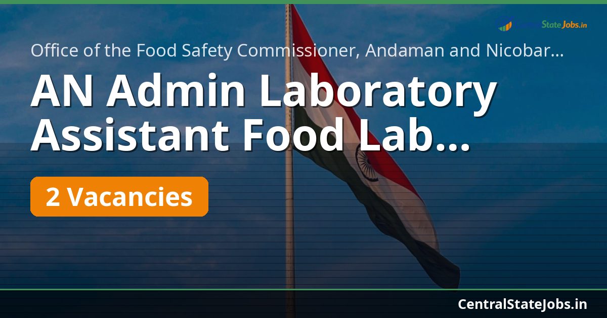 AN Admin Laboratory Assistant Food Lab Recruitment 2026
