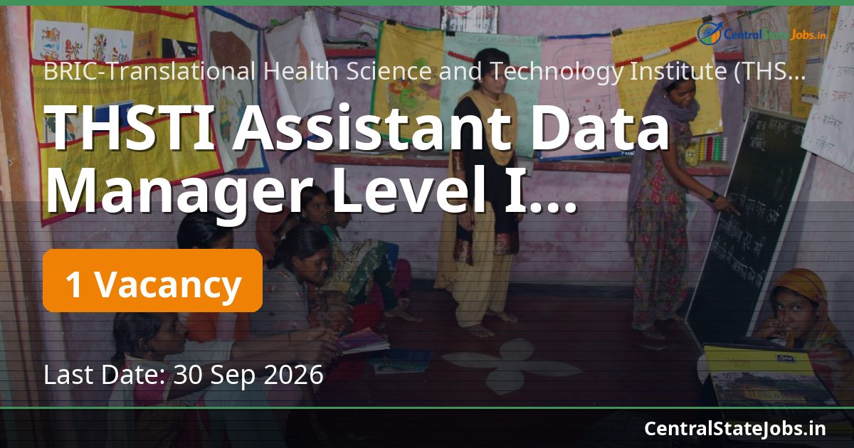 THSTI Assistant Data Manager Level I Recruitment 2026