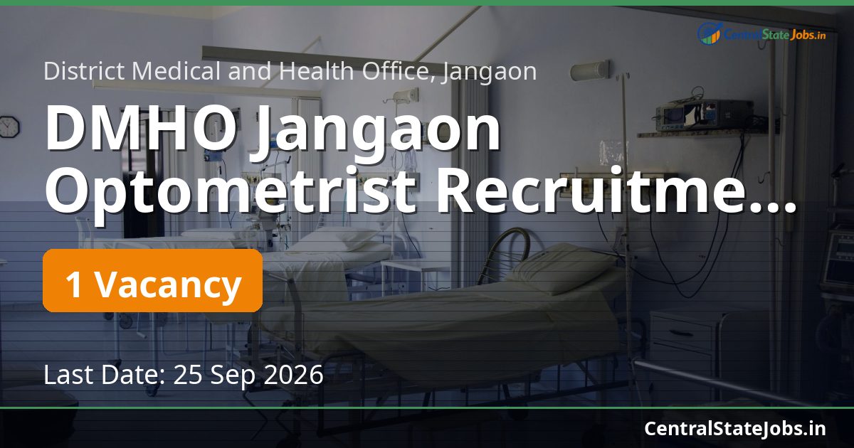 DMHO Jangaon Optometrist Recruitment 2026