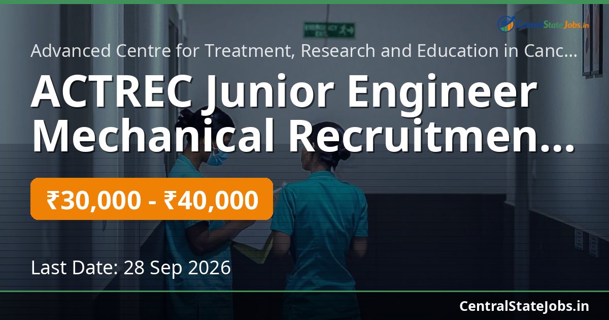 ACTREC Junior Engineer Mechanical Recruitment 2026