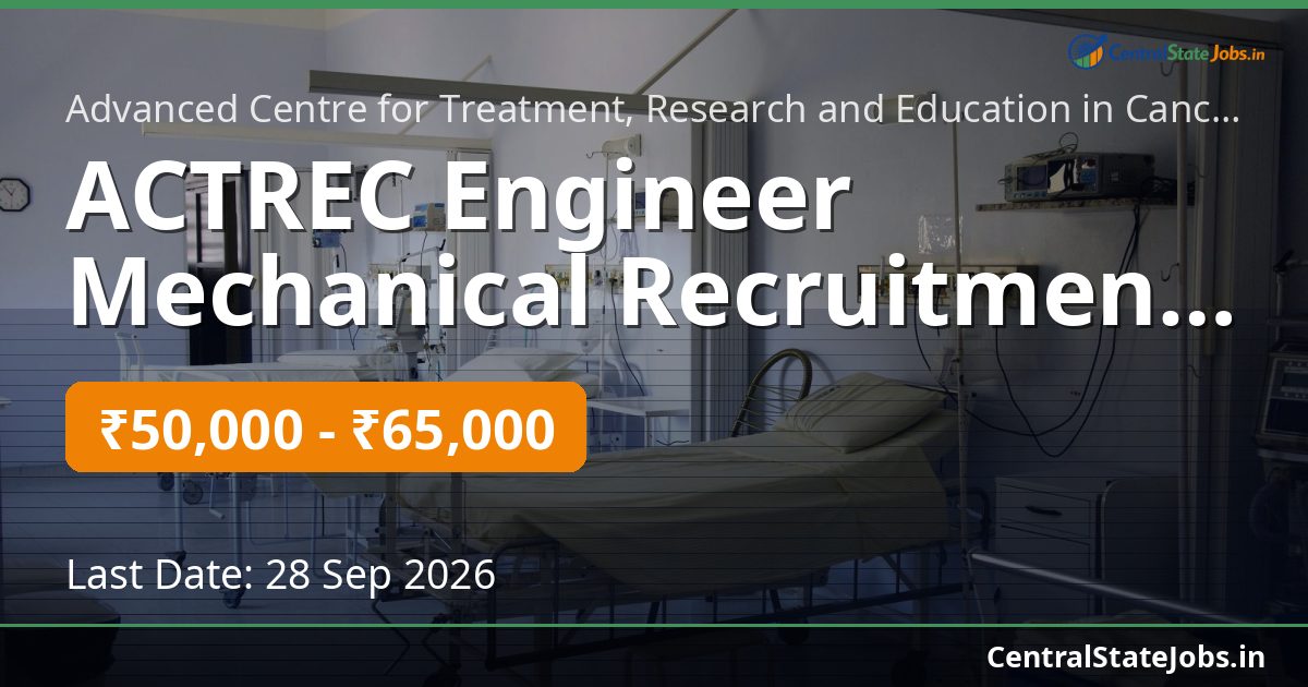 ACTREC Engineer Mechanical Recruitment 2026
