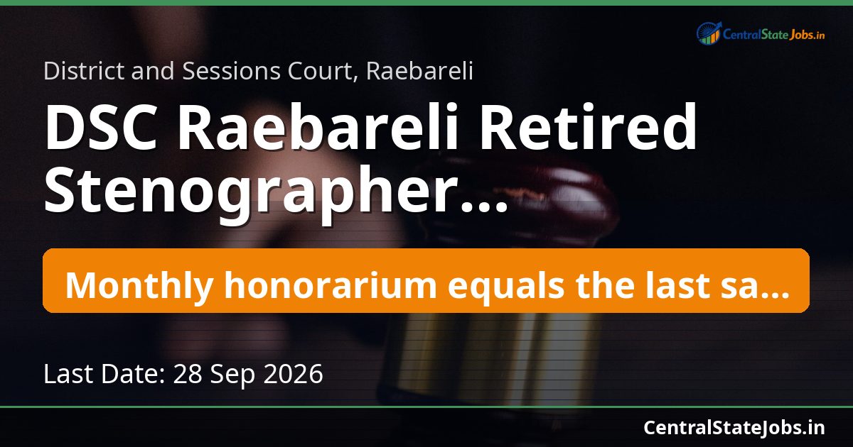DSC Raebareli Retired Stenographer Recruitment 2026