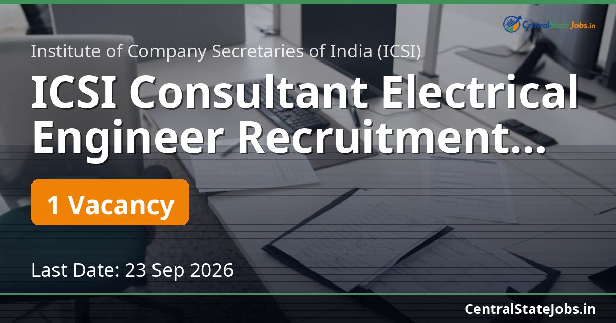 ICSI Consultant Electrical Engineer Recruitment 2026