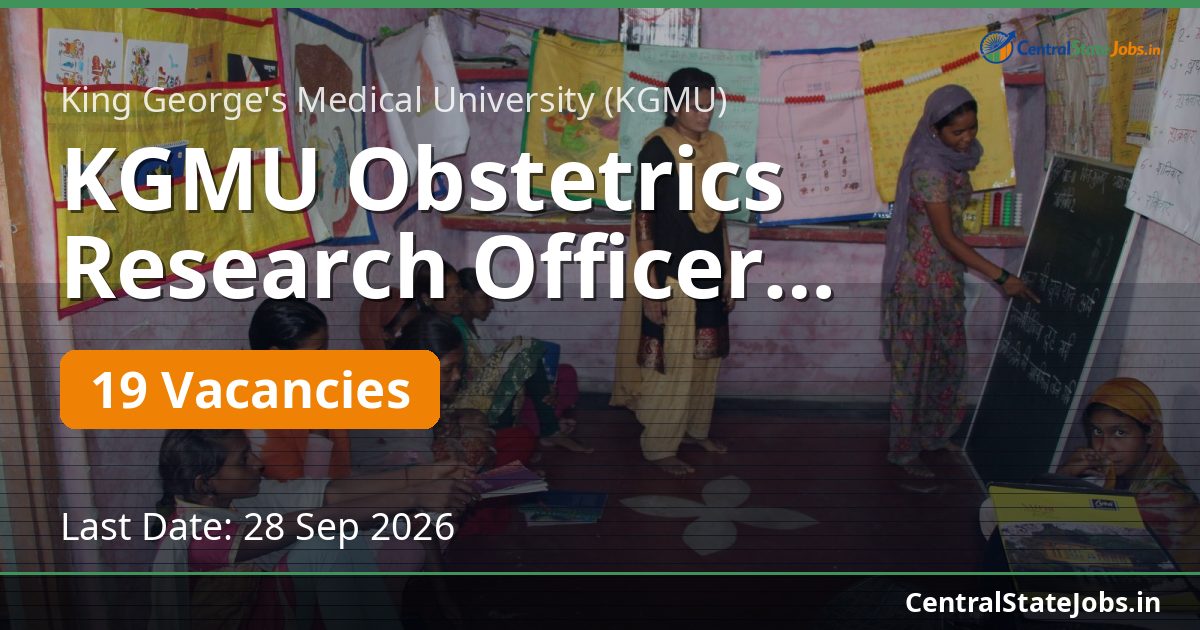 KGMU Obstetrics Research Officer Recruitment 2026