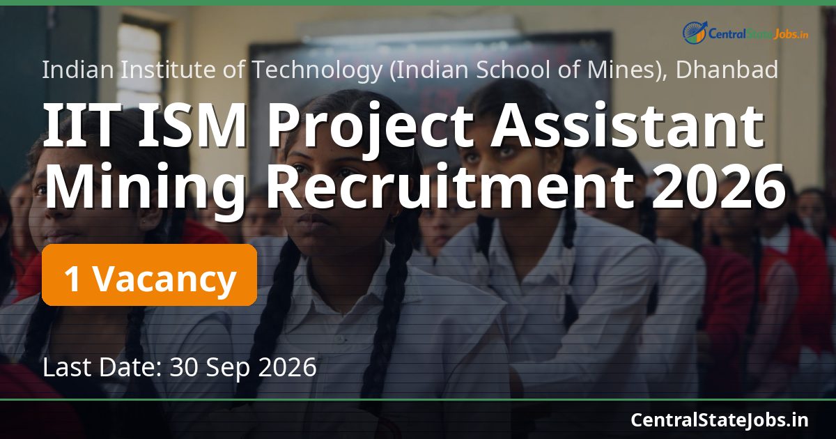 IIT ISM Project Assistant Mining Recruitment 2026