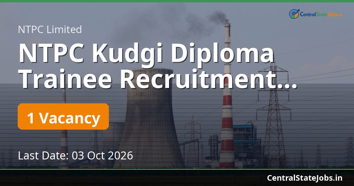 NTPC Kudgi Diploma Trainee Recruitment 2026
