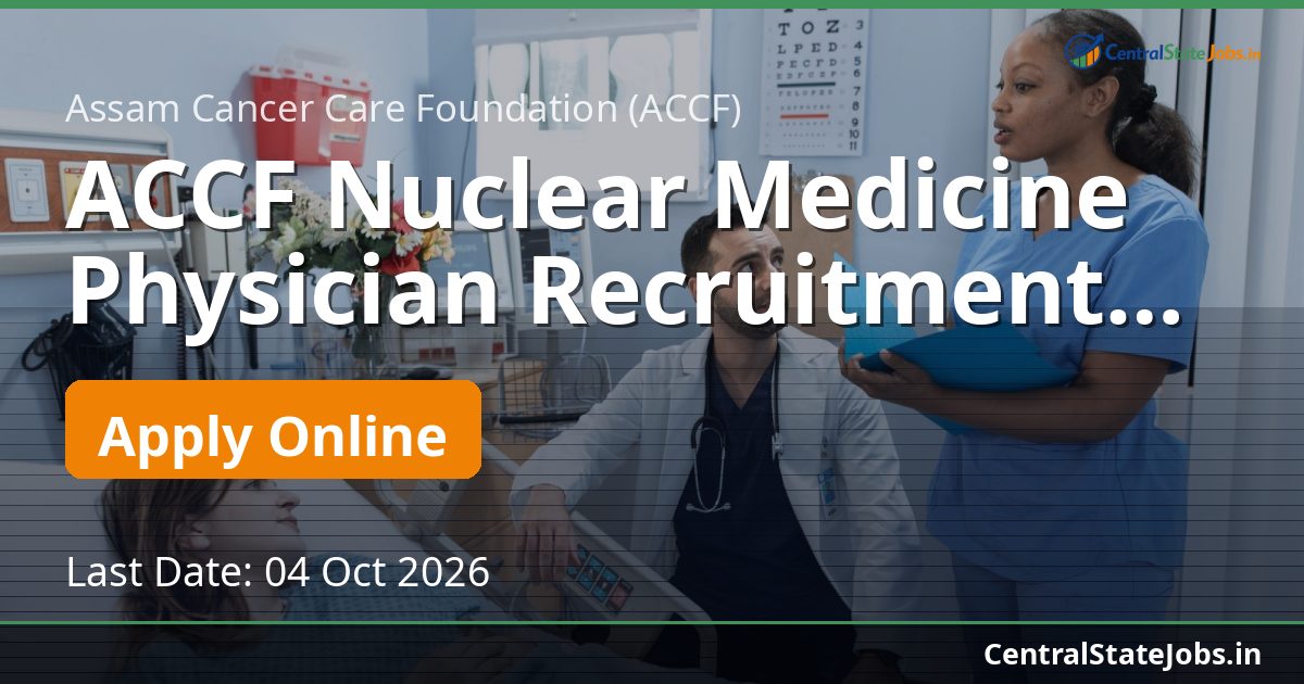 ACCF Nuclear Medicine Physician Recruitment 2026