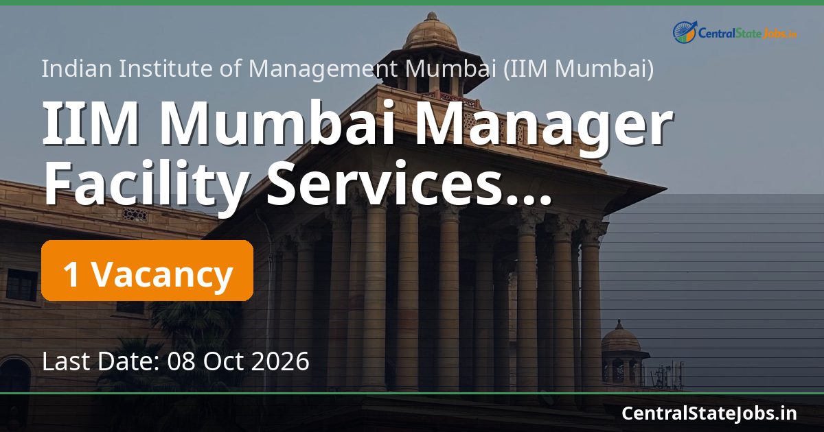 IIM Mumbai Manager Facility Services Recruitment 2026