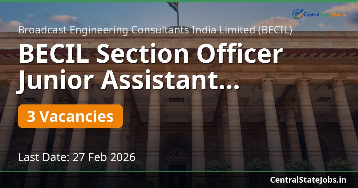 BECIL Section Officer Junior Assistant Recruitment 2026
