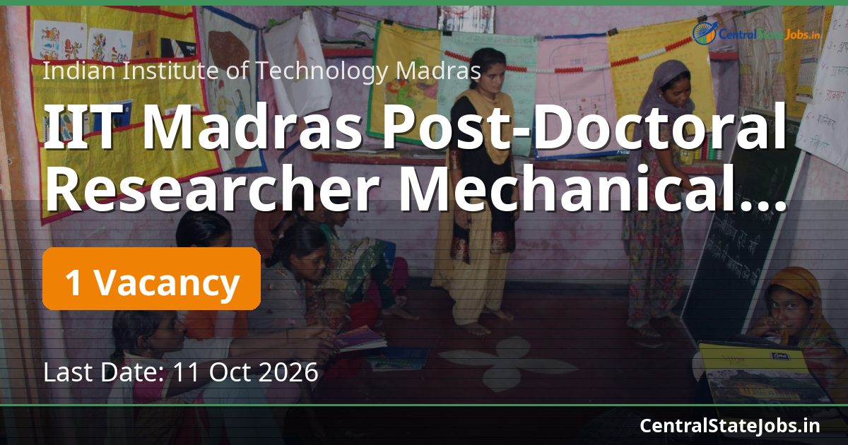 IIT Madras Post-Doctoral Researcher Mechanical 2026
