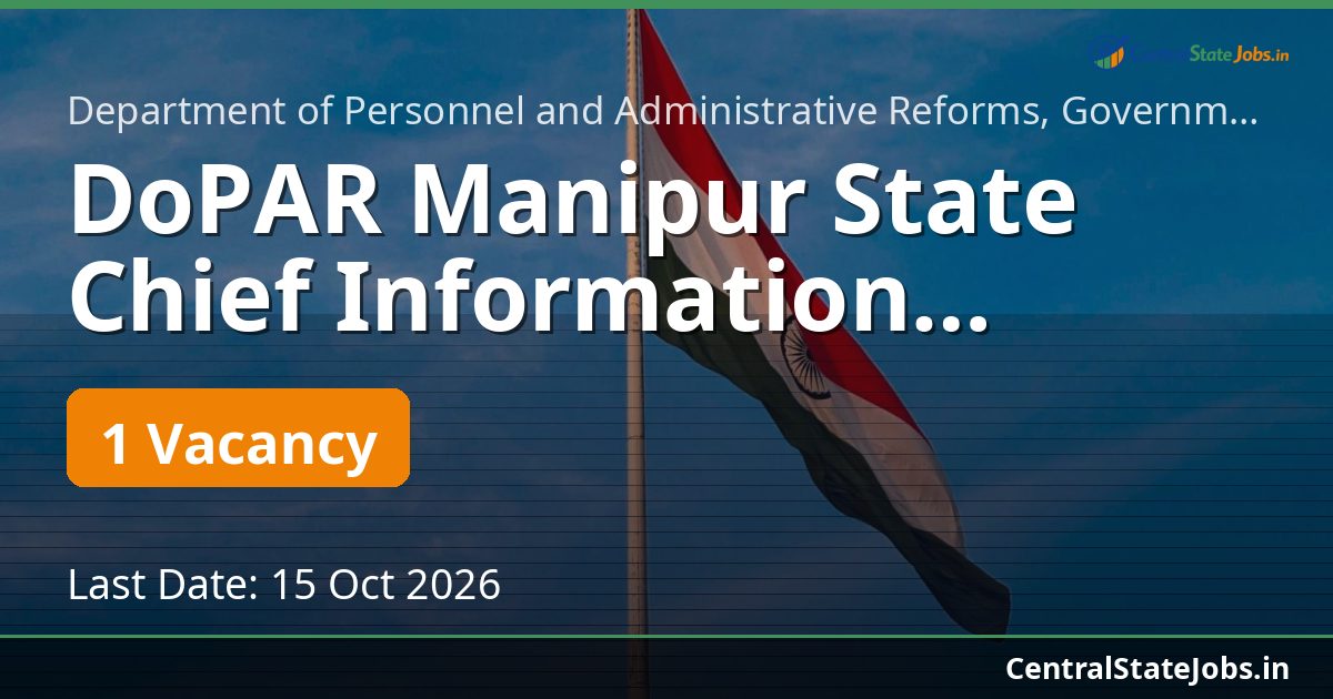 DoPAR Manipur State Chief Information Commissioner 2026