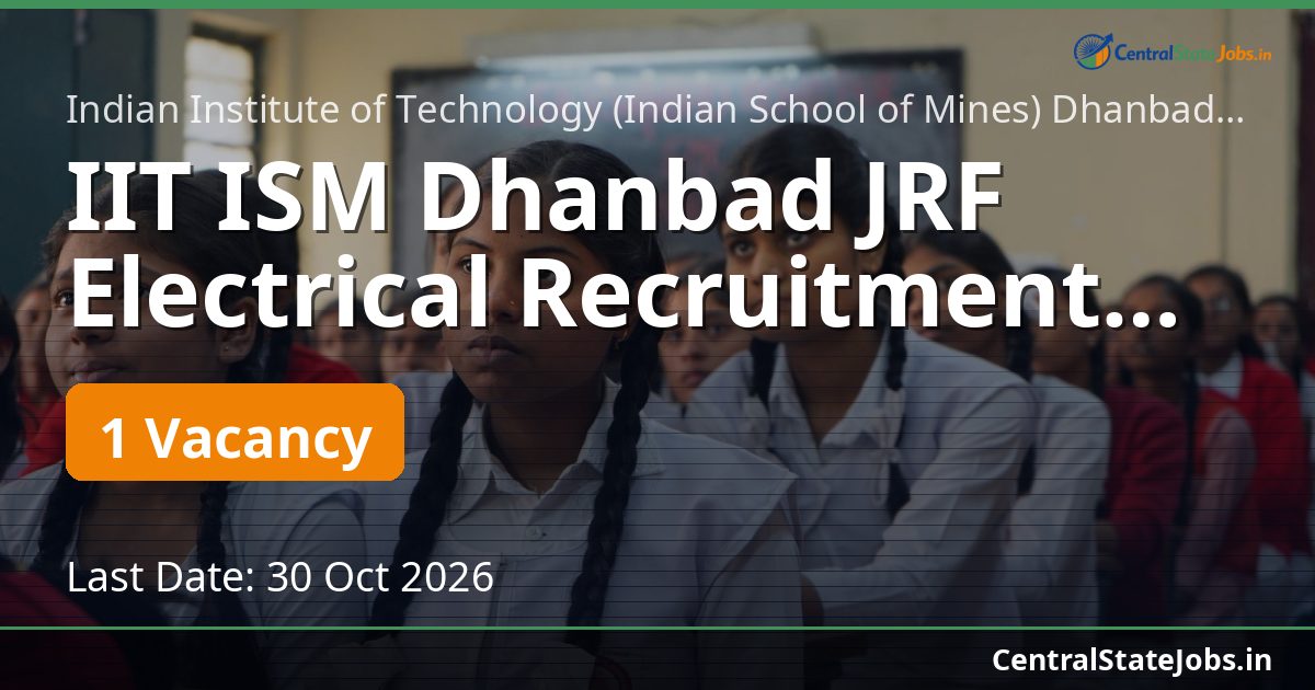 IIT ISM Dhanbad JRF Electrical Recruitment 2026