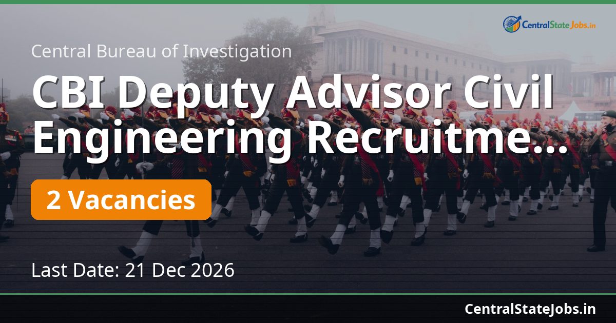 CBI Deputy Advisor Civil Engineering Recruitment 2026