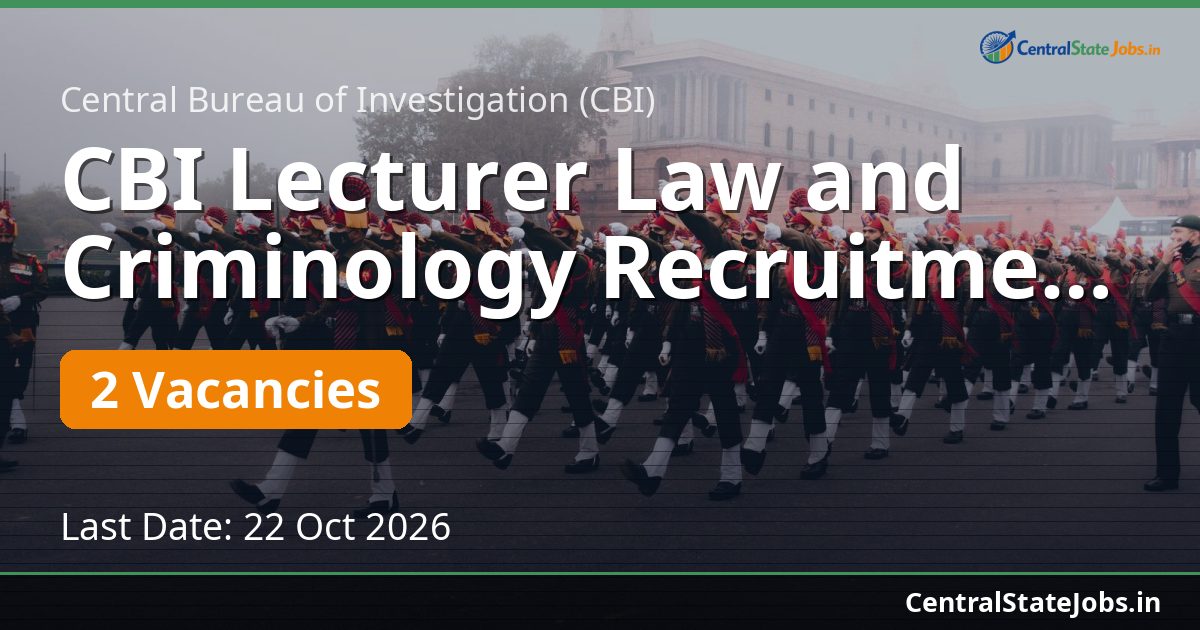 CBI Lecturer Law and Criminology Recruitment 2026