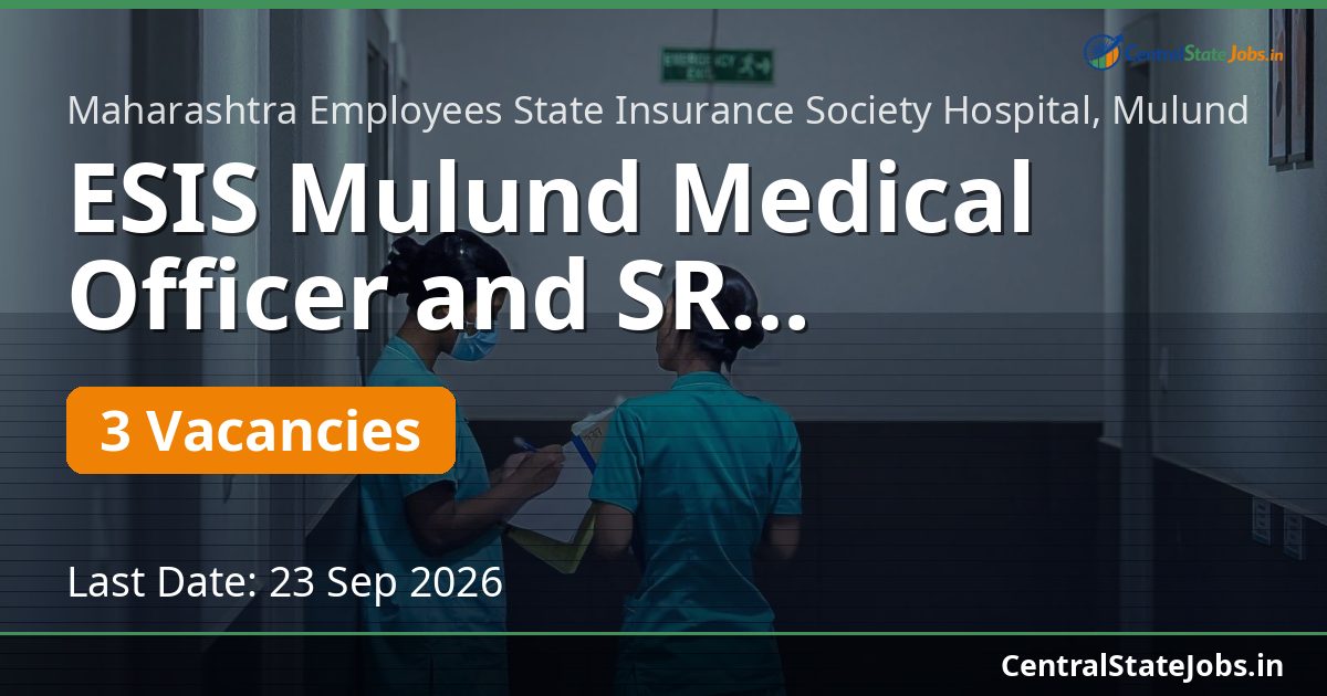ESIS Mulund Medical Officer and SR Recruitment 2026