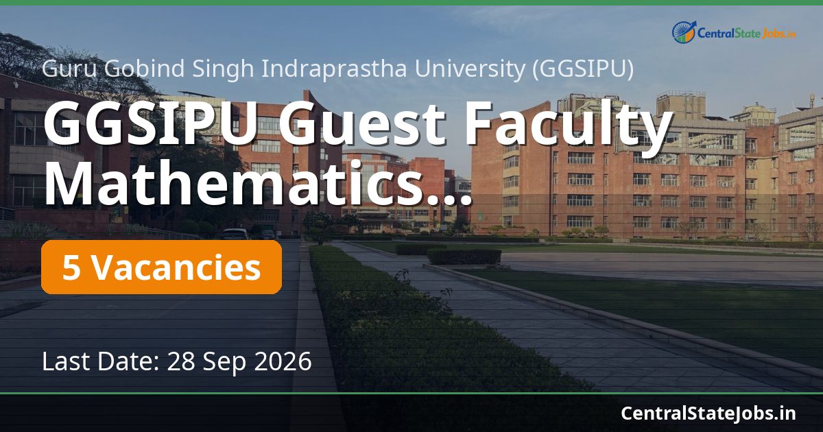 GGSIPU Guest Faculty Mathematics Recruitment 2026