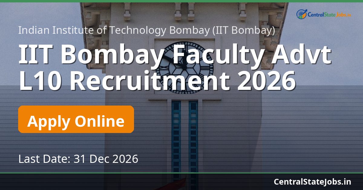 IIT Bombay Faculty Advt L10 Recruitment 2026