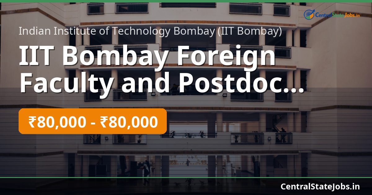 IIT Bombay Foreign Faculty and Postdoc Recruitment 2026
