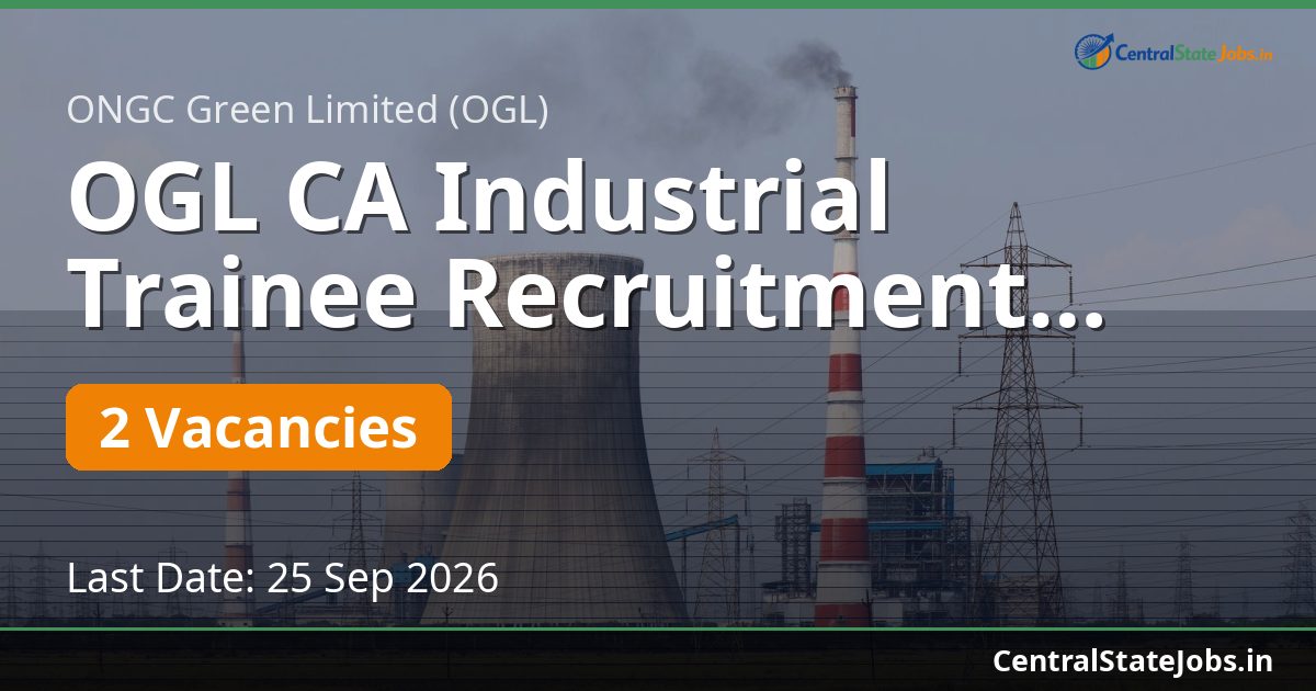 OGL CA Industrial Trainee Recruitment 2026