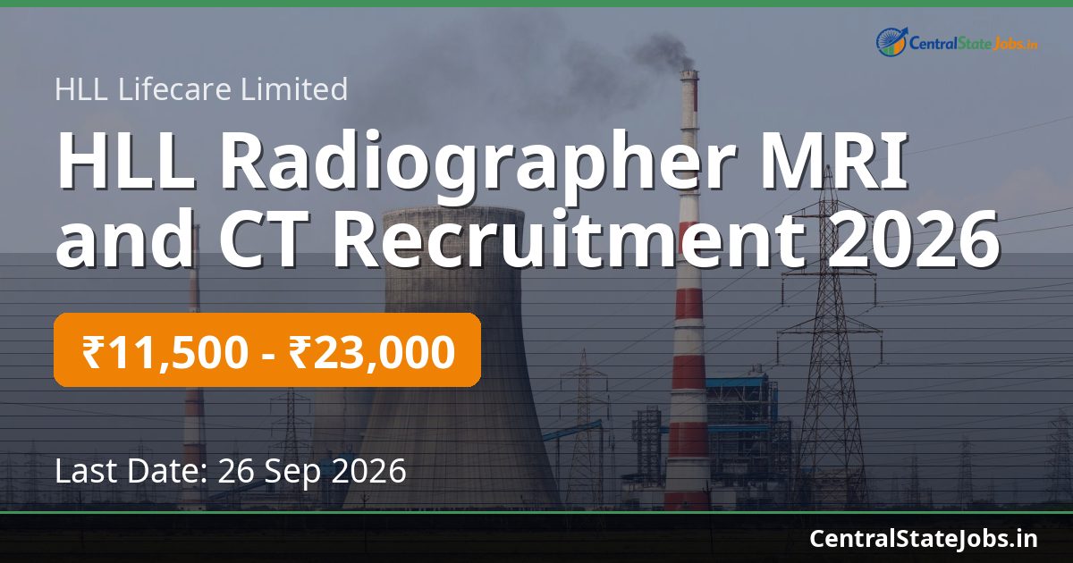 HLL Radiographer MRI and CT Recruitment 2026