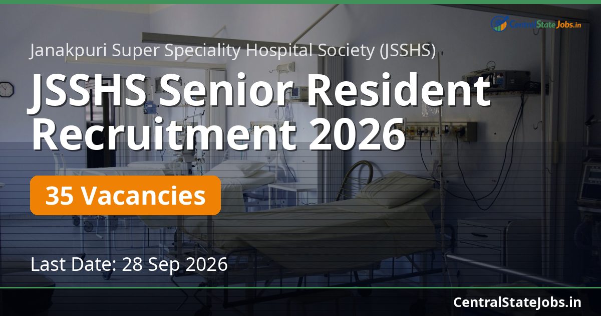 JSSHS Senior Resident Recruitment 2026 — 35 Vacancies
