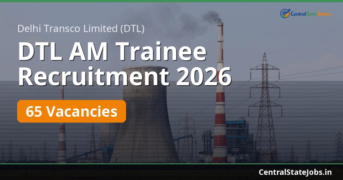 DTL AM Trainee Recruitment 2026 — 65 Vacancies
