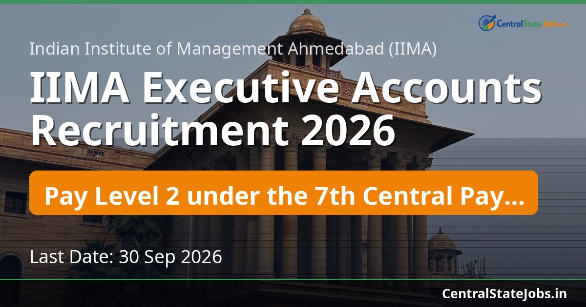 IIMA Executive Accounts Recruitment 2026