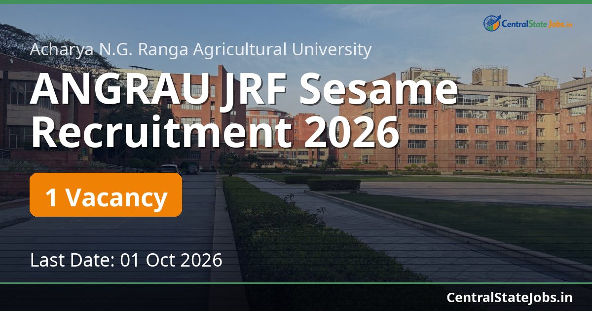 ANGRAU JRF Sesame Recruitment 2026