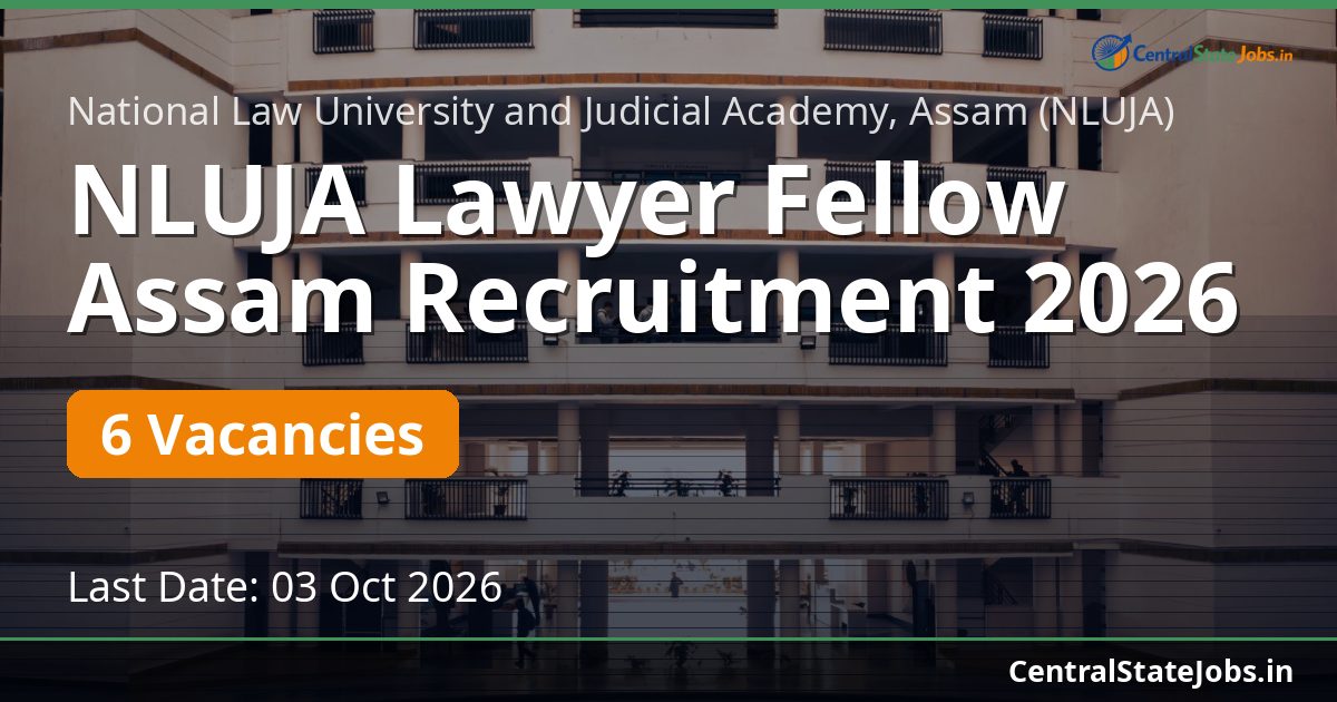NLUJA Lawyer Fellow Assam Recruitment 2026
