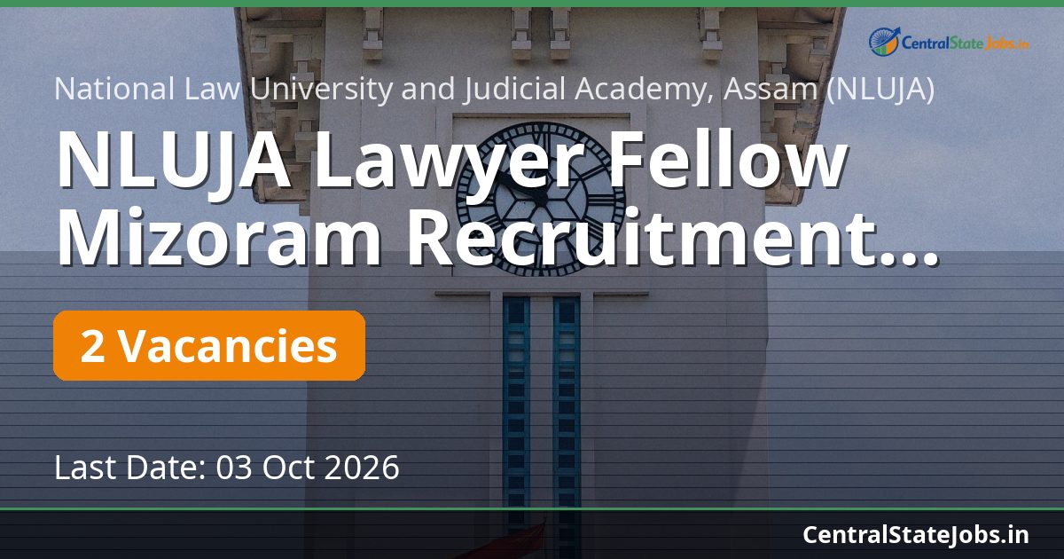 NLUJA Lawyer Fellow Mizoram Recruitment 2026