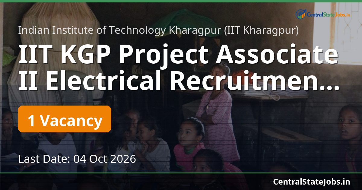 IIT KGP Project Associate II Electrical Recruitment 2026