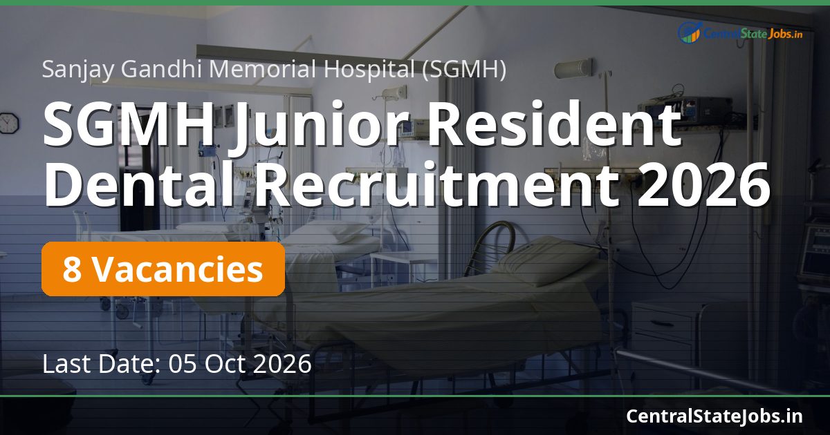 SGMH Junior Resident Dental Recruitment 2026