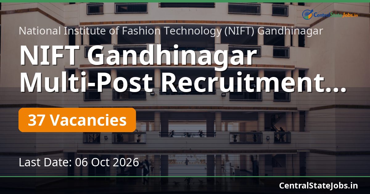 NIFT Gandhinagar Multi-Post Recruitment 2026 — 37 Vacancies