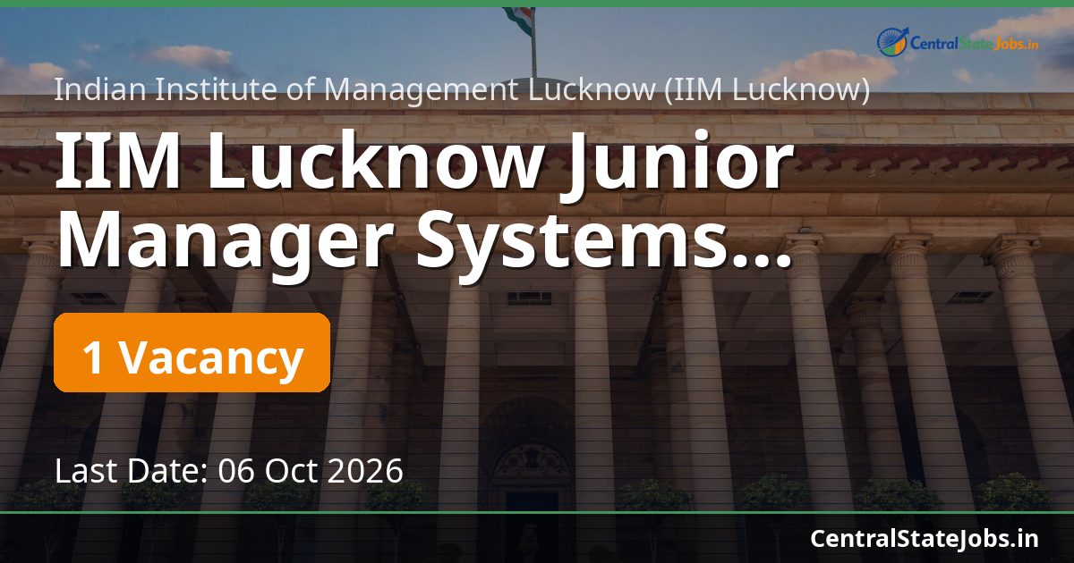 IIM Lucknow Junior Manager Systems Recruitment 2026