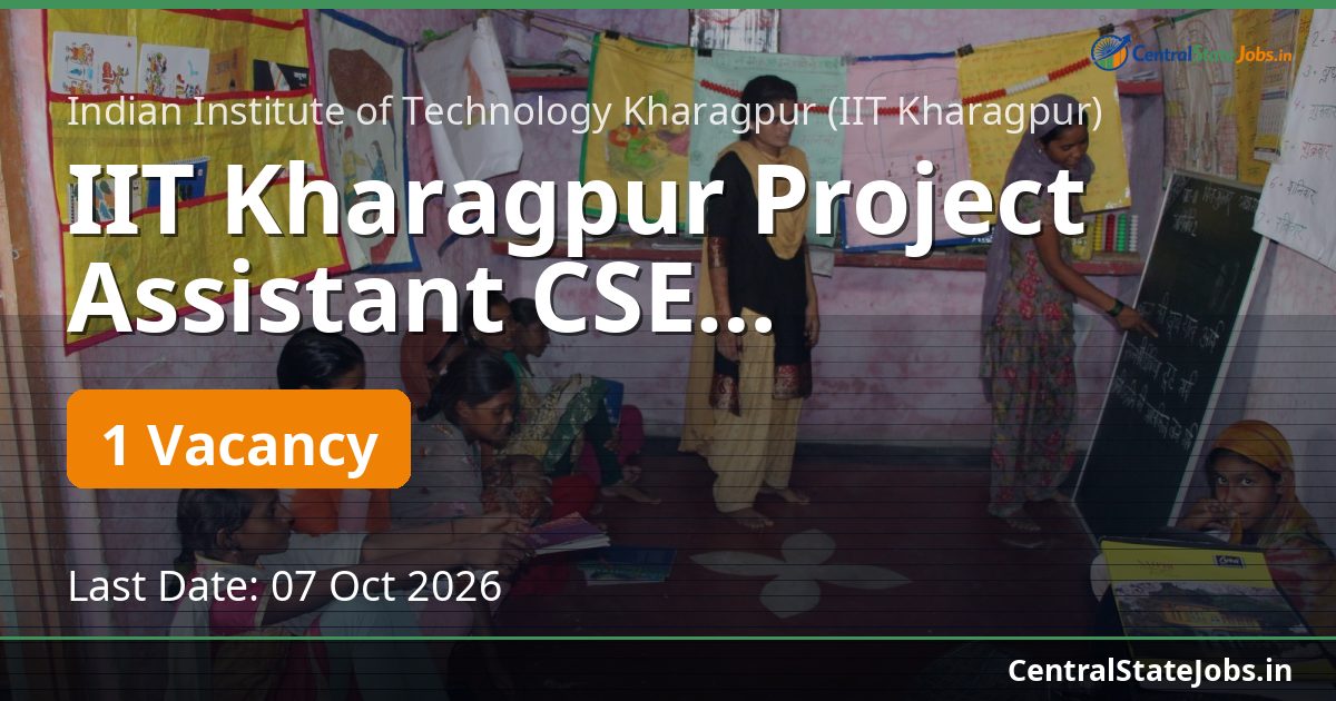 IIT Kharagpur Project Assistant CSE Recruitment 2026