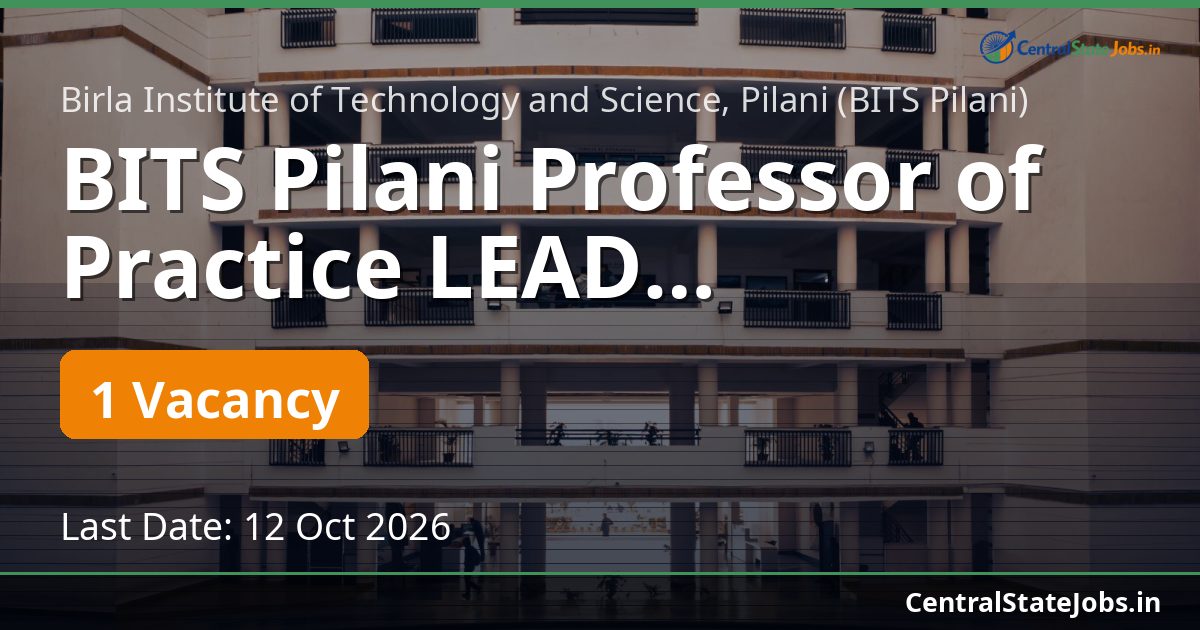 BITS Pilani Professor of Practice LEAD Recruitment 2026